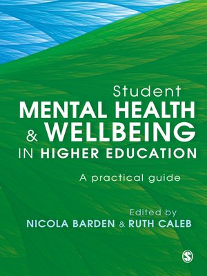 cover image of Student Mental Health and Wellbeing in Higher Education
